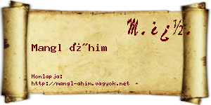 Mangl Áhim névjegykártya